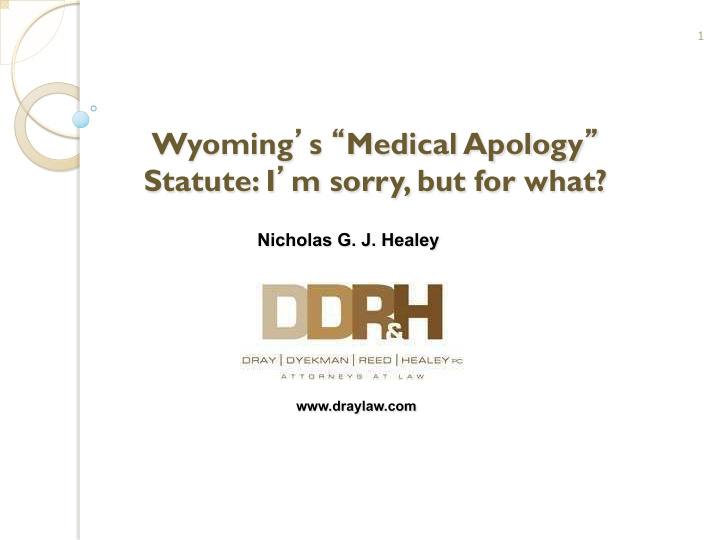 nicholas g j healey draylaw com wyoming s medical apology