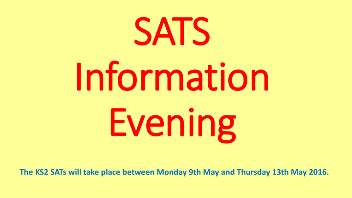 sats information evening
