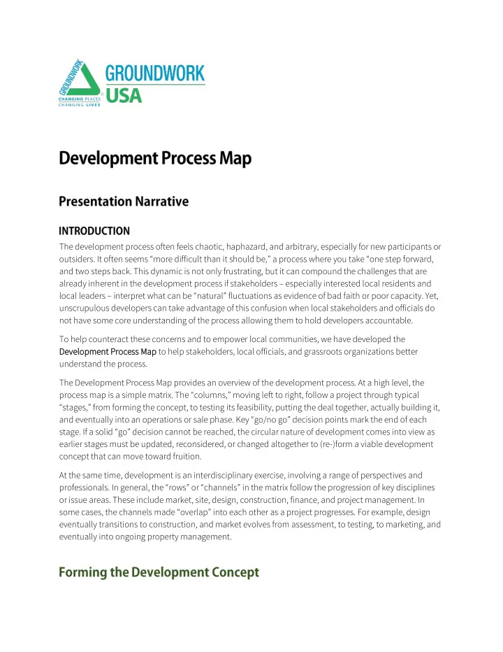 the development process often feels chaotic haphazard and