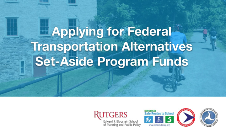 applying for federal transportation alternatives set