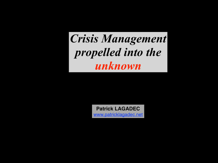 crisis management propelled into the unknown