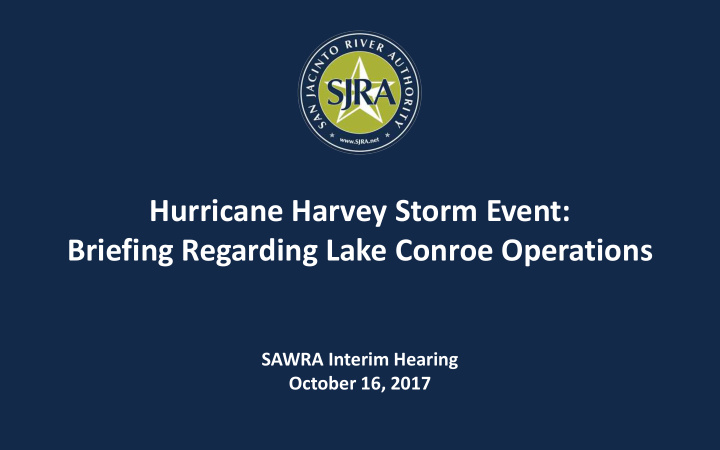 hurricane harvey storm event briefing regarding lake