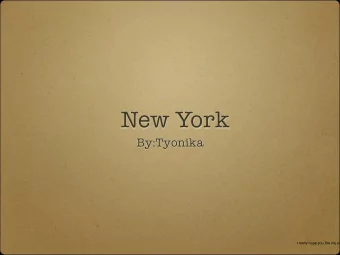 New York  By:Tyonika  I really hope you like my sta  Introduction  Do you want to know what my