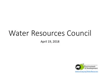Water Resources Council  April 19, 2018  www.nctcog.org/WaterResources  1. Welcome and