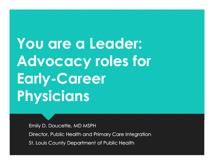 you are a leader you are a leader advocacy roles for