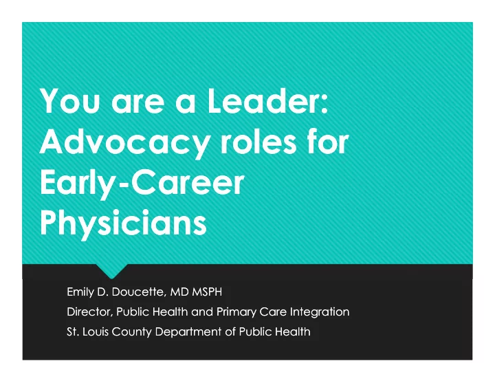 you are a leader you are a leader advocacy roles for