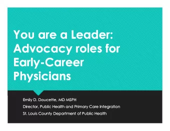 You are a Leader:  You are a Leader:  Advocacy roles for  Advocacy roles for  Early-Career