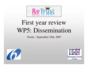 First year review  WP5: Dissemination  Trento - September 24th, 2007  WP5 Tasks  5.1 Kickoff
