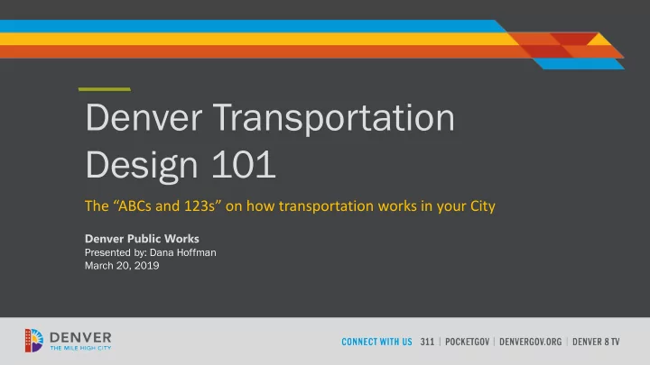 denver transportation design 101