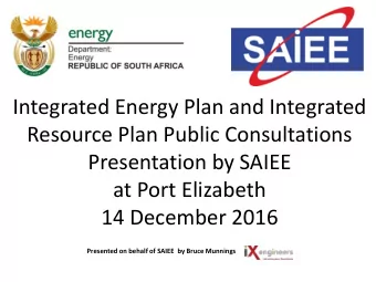 Resource Plan Public Consultations  Presentation by SAIEE  at Port Elizabeth  14 December 2016