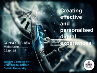 Creating  effective  and  personalised  digital  experiences  CONNECT SHOW  Melbourne  22.04.15