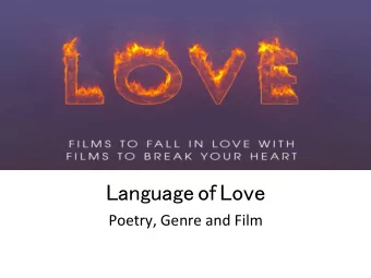 Language of Love  Poetry, Genre and Film Terminology to talk about films with poems :  Pathe2c