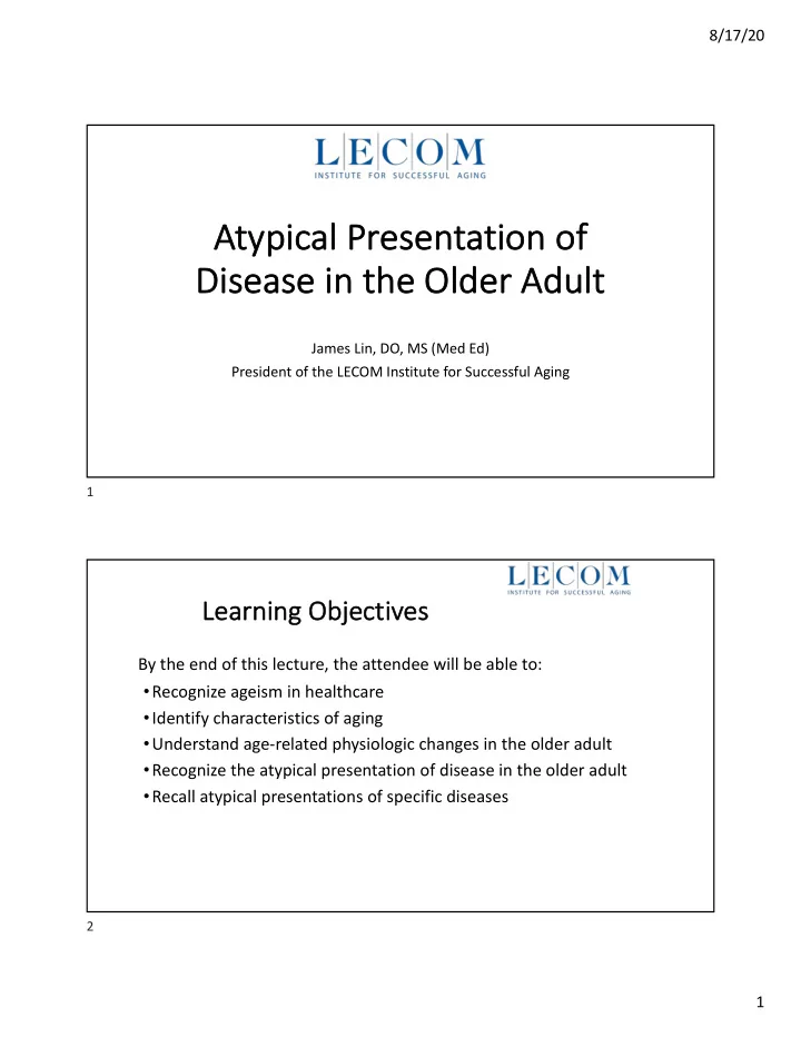 at atypical presentation of di disease i in t the o older