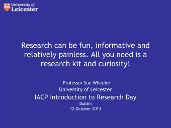 Research can be fun, informative and  relatively painless. All you need is a  research kit and