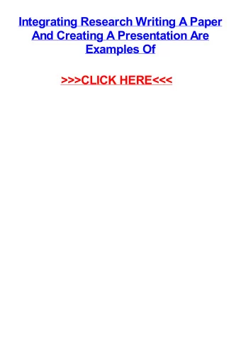 &gt;&gt;&gt;CLICK HERE&lt;&lt;&lt;  Integrating research writing a paper and creating a