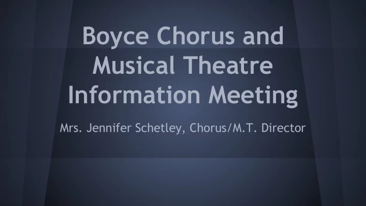 boyce chorus and musical theatre information meeting