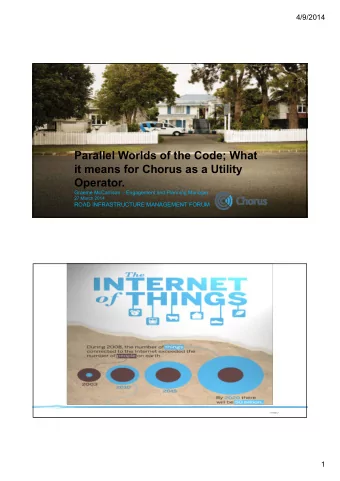 Parallel Worlds of the Code; What  it means for Chorus as a Utility  Operator.  Graeme McCarrison