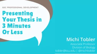 Michi Tobler  Associate Professor  Division of Biology  tobler@ksu.edu | @michitobler  How do you