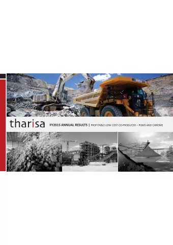 DISCLAIMER  This document has been compiled by Tharisa plc ( Tharisa). While the information