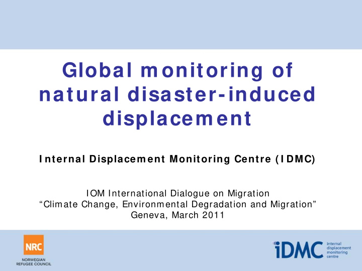 global m onitoring of natural disaster induced displacem