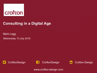 Consulting in a Digital Age  Mark Legg  Wednesday 13 July 2016  CroftonDesign  CroftonDesign
