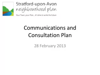 Communications and  Consultation Plan  28 February 2013  Route Map  Key Communications Messages