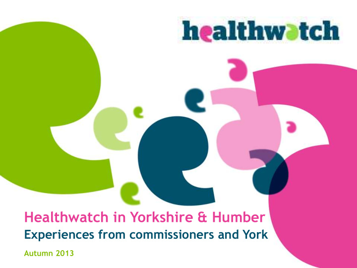 healthwatch in yorkshire humber