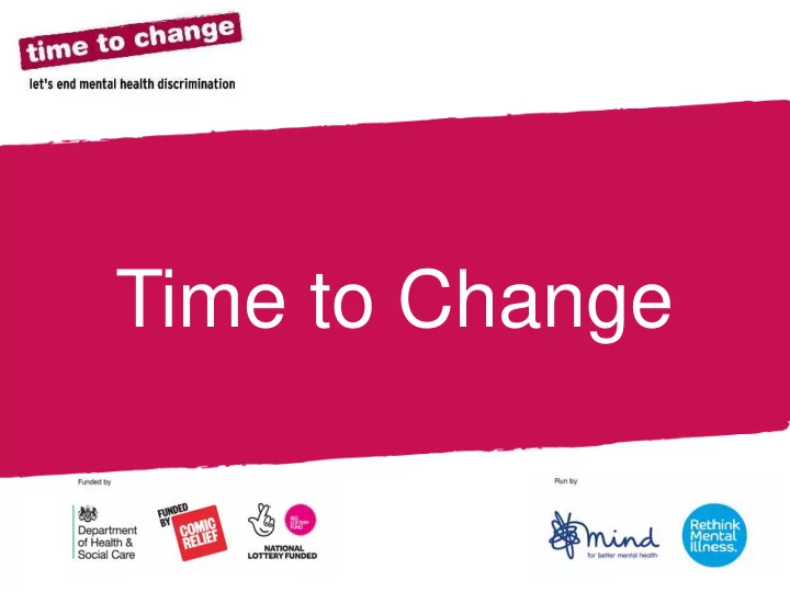 time to change who is time to change