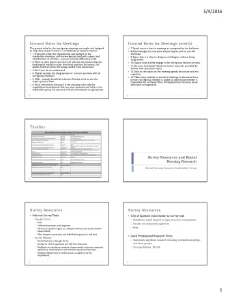 5/4/2016  Ground Rules for Meetings  Ground Rules for Meetings (contd)  The ground rules for the