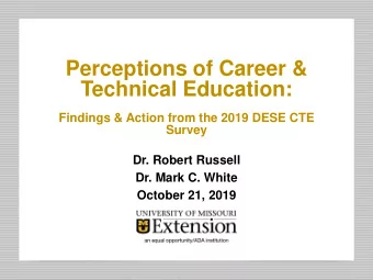 Perceptions of Career &amp;  Technical Education:  Findings &amp; Action from the 2019 DESE CTE