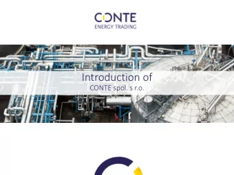 Introduction of  CONTE spol. s r.o.  Contents  Basic information / Who we are  Information