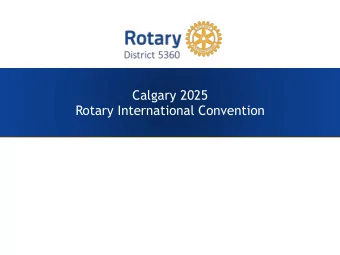 Calgary 2025  Rotary International Convention  MEMBER SURVEY 2017  Rome, Italy  August 2015  Rotary