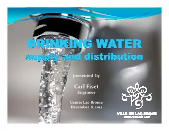 Carl Fiset  Engineer  Centre Lac-Brome  December  8, 2012  Contents  Length of the presentation: