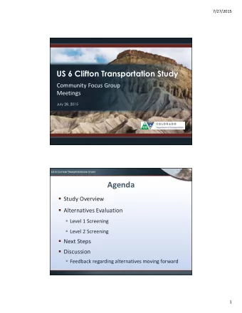 Agenda  Study Overview  Alternatives Evaluation  Level 1 Screening  Level 2 Screening