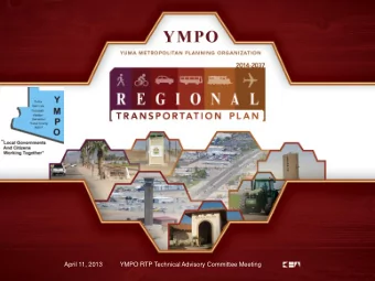 1  AGENDA  Call to order  Summary of March RTP TAC meeting  Study progress  RTP