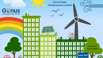 Genus Power  Infrastructures Limited  Corporate  Presentation  August 2017  1  Safe Harbour This