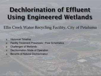 Ellis Creek Water Recycling Facility, City of Petaluma  Historical Timeline    Facility