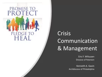 Crisis  Communication  &amp; Management  Eric F. Wilsusen  Diocese of Paterson  Kenneth A. Gavin