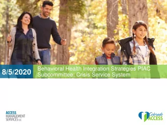 8/5/2020  Subcommittee: Crisis Service System  Successes  CCS providers  RAE/ASO  collaboration