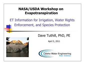 NASA/USDA Workshop on  Evapotranspiration  ET Information for Irrigation, Water Rights