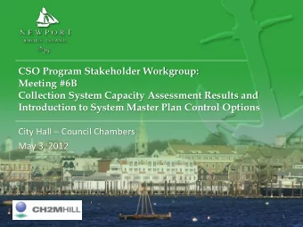 Meeting #6B  Collection System Capacity Assessment Results and  Introduction to System Master Plan