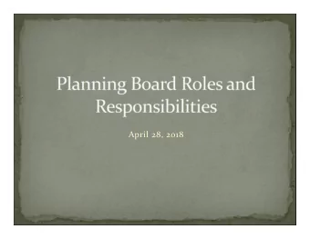 April 28, 2018  What do you want to learn?  Planning Board Basics  Master Plan