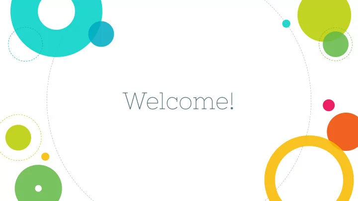 welcome i can