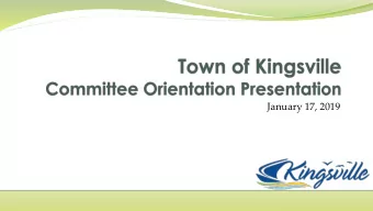 January 17, 2019  Agenda  Strategic Planning  Town of Kingsville Organization  Meetings
