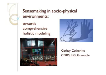 Garbay Catherine  CNRS, LIG, Grenoble  Sensors capturing world-wide  information in the