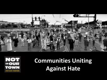 Communities Uniting  Against Hate  Not In Our Town APA Presentation  New film A