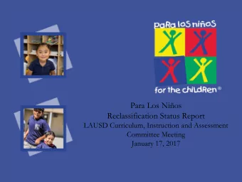 Para Los Nios  Reclassification Status Report  LAUSD Curriculum, Instruction and Assessment