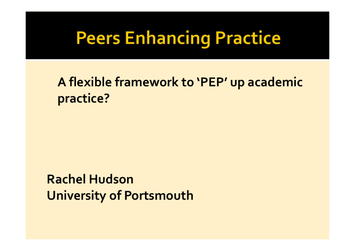 a flexible framework to pep up academic practice rachel