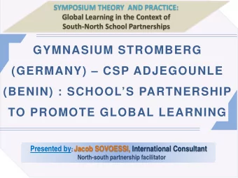 GYMNASIUM STROMBERG  (GERMANY)  CSP ADJEGOUNLE  (BENIN) : SCHOOLS PARTNERSHIP  TO PROMOTE