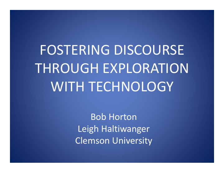 fostering discourse through exploration with technology